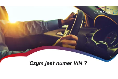 Czym jest numer VIN i dlaczego jest tak ważny?