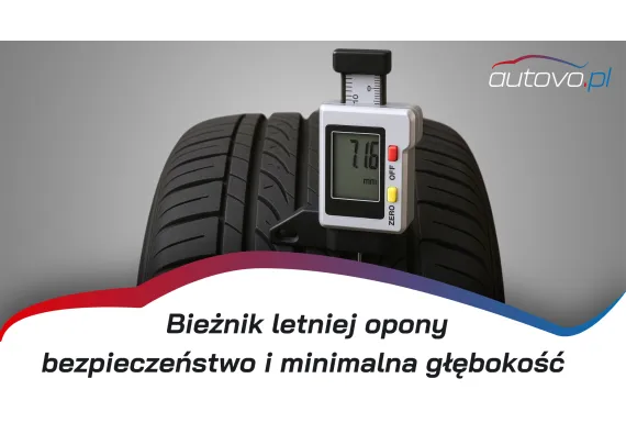 Sprawdź bieżnik na sezon letni! 