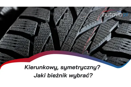 Rodzaje bieżników opon – który wybrać?